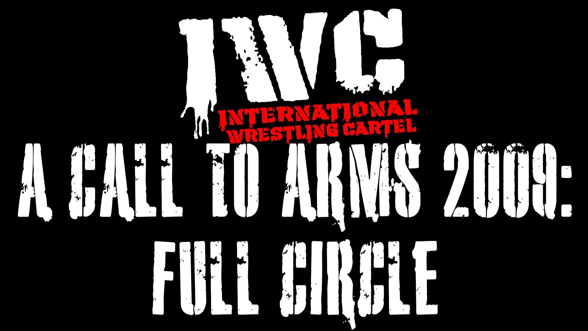 A Call to Arms 2009: Full Circle